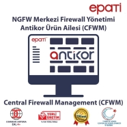 ANTIKOR EPA-CFWM-25-TR (NGFW) Merkezi Yönetim (CFWM) Güvenlik Duvarı Lisansı